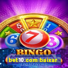 bet10.com baixar